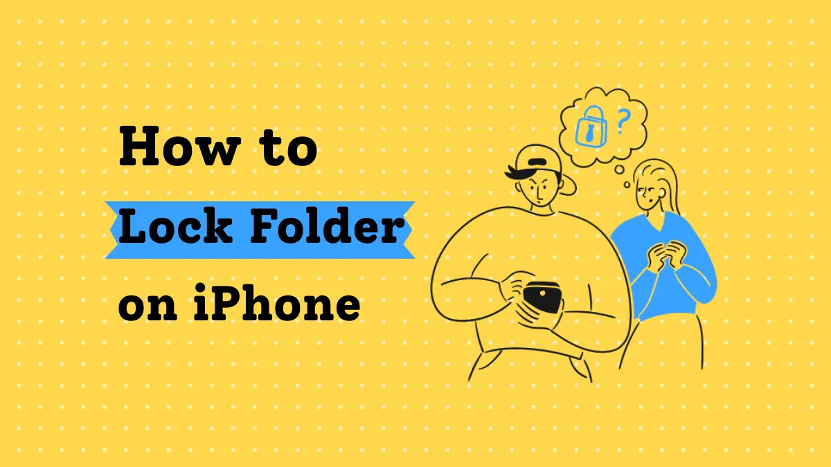 A Guide to Lock Foler on iPhone With An Amazing Tool [iOS 17 Supported]
