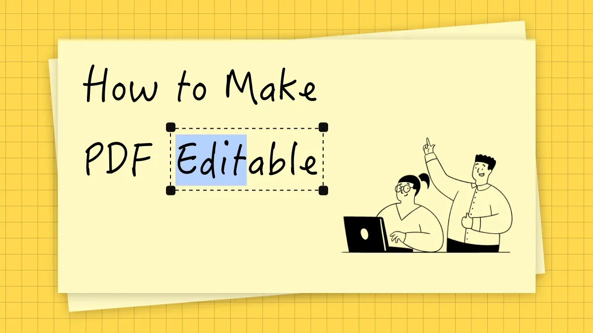 Effortless Ways to Make a PDF Editable on Mac in Minutes (macOS 14 Compatible)