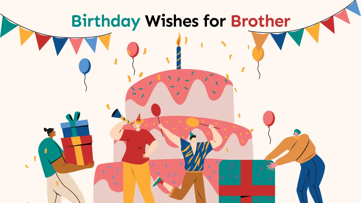 30 Trending Birthday Wishes For Brother
