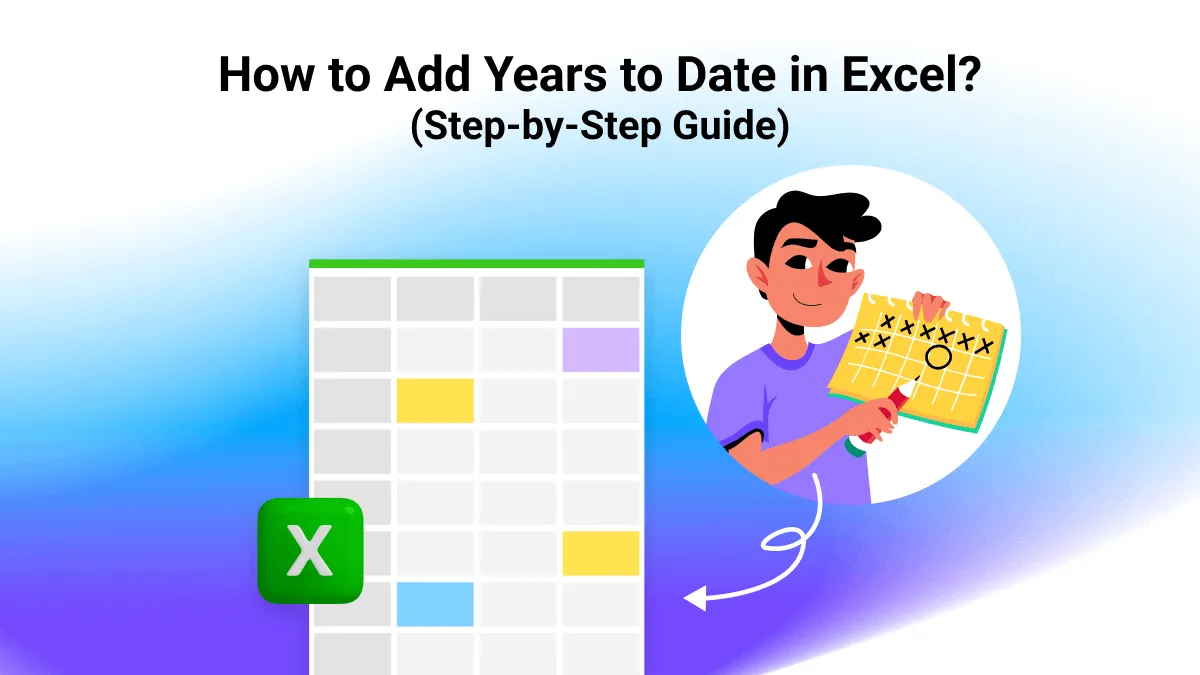 A Simple Guide To Add Years to Date in Excel