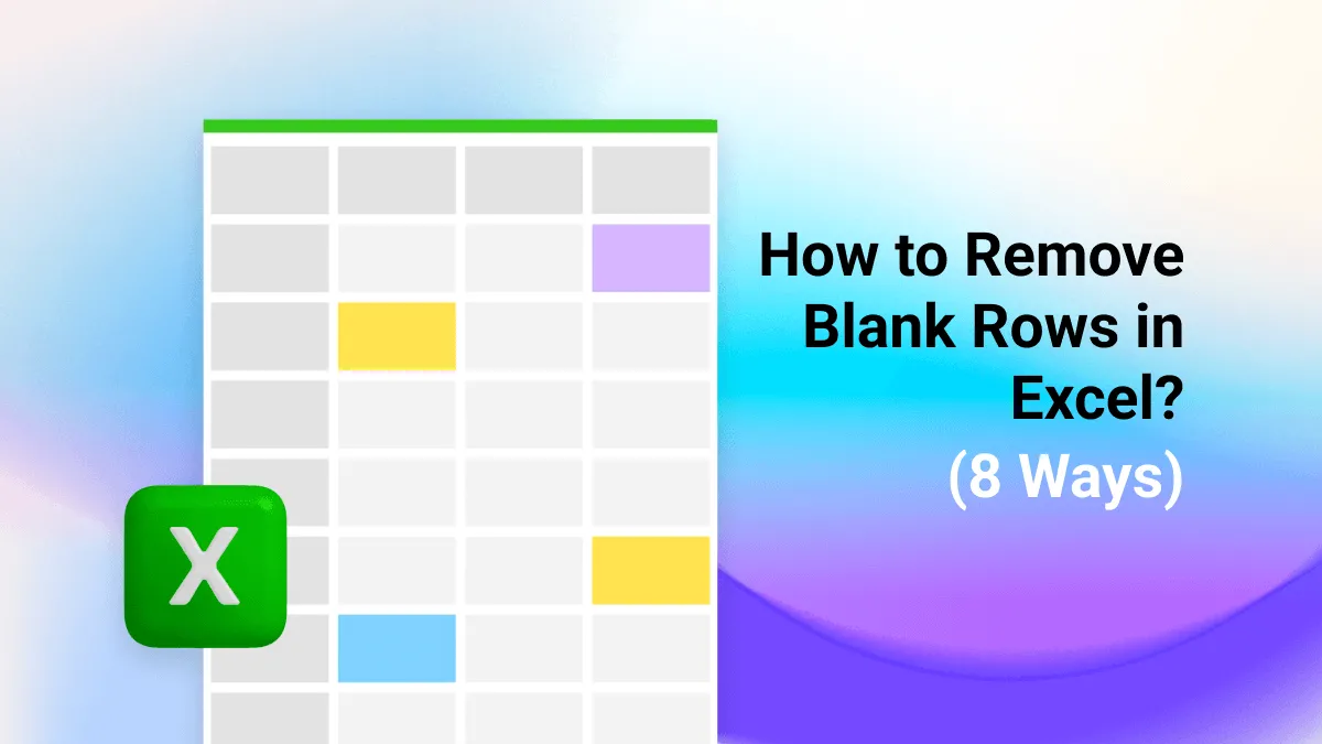 8 Effecient Ways to Remove Blank Rows in Excel