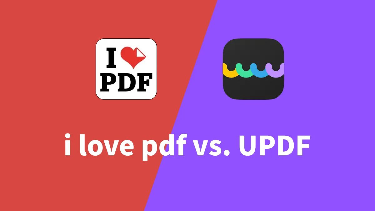 iLovePDF vs. UPDF: Qual Deve Ser a Sua Escolha?