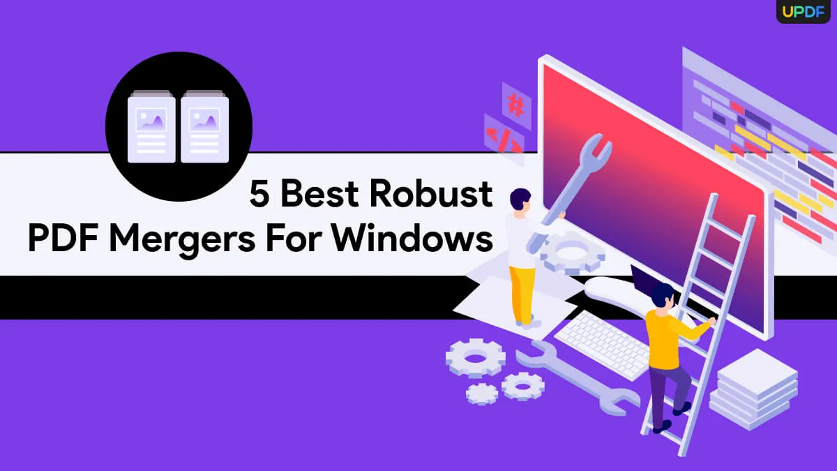 5 Best Robust PDF Mergers for Windows 10/11 Users