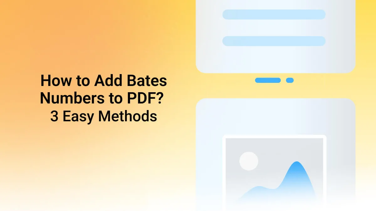 How to Add Bates Numbers to PDF? 3 Easy Methods