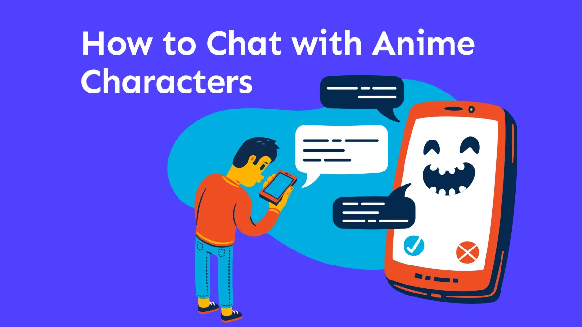 How to Chat With Anime Characters (4 Best AI Tools)