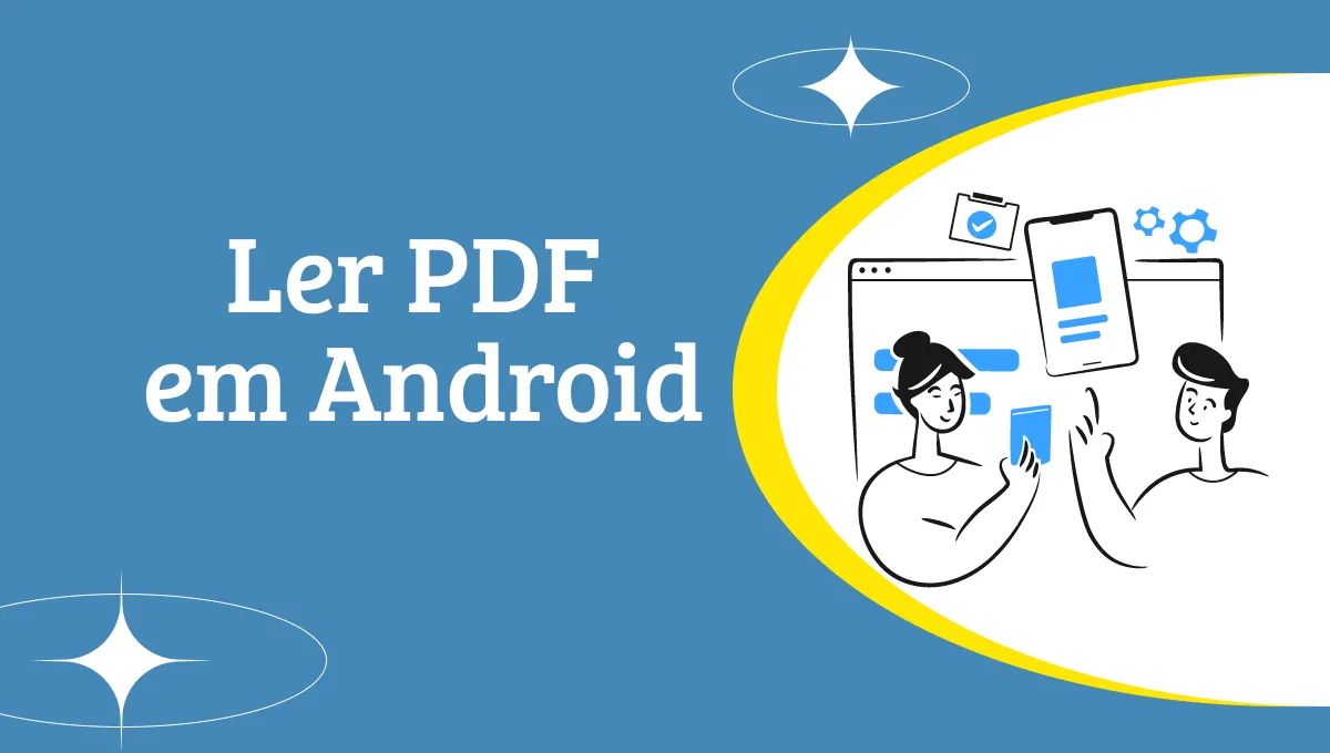 Como Ler PDF no Celular Android? Melhor Ferramenta & Guia de Leitura
