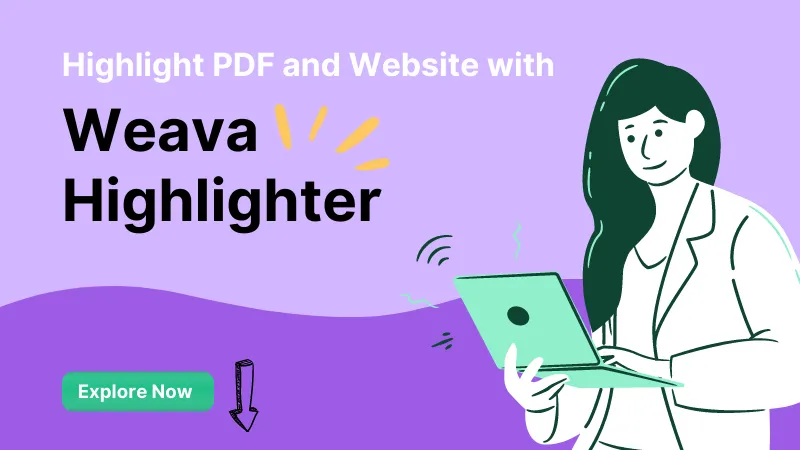 Weava Highlighter for PDFs and Websites - Improve Your Reading Experience