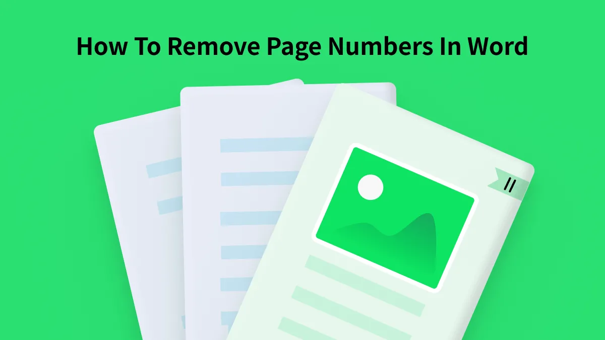 How To Remove Page Numbers In Word [Detailed Guide]