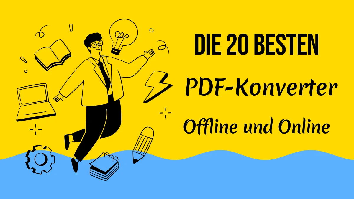Die 20 besten Offline- und Online-PDF-Konverter für 2024