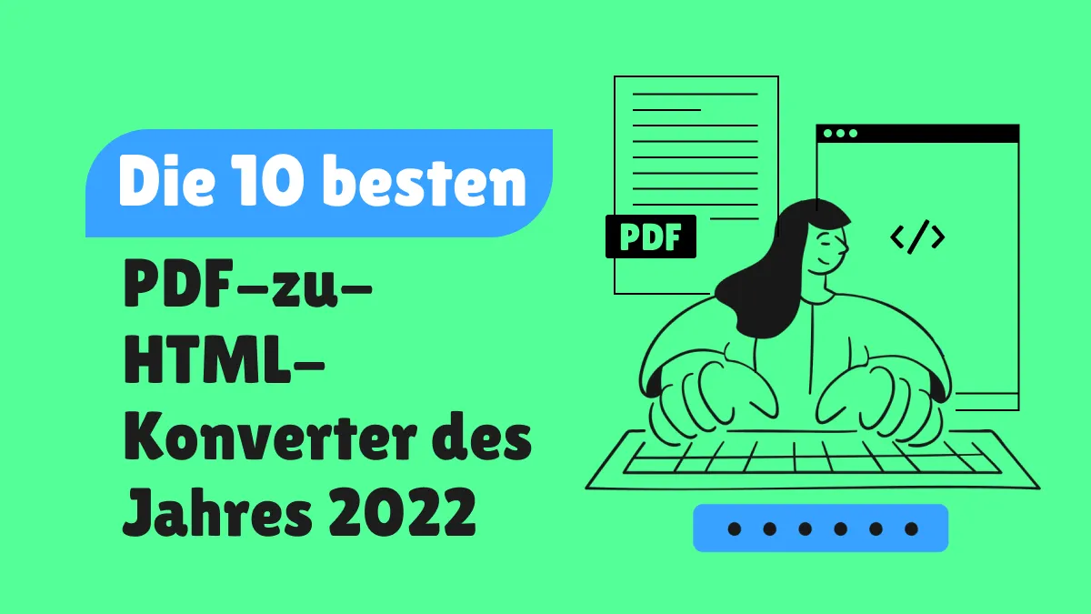 Die 10 besten PDF-zu-HTML-Konverter des Jahres 2024