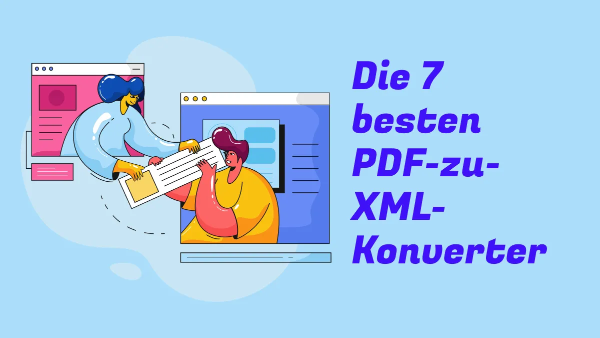 Die 7 besten PDF-zu-XML-Konverter im Jahr 2024