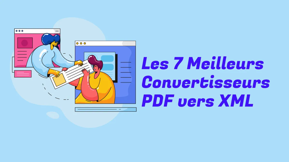 Les 7 meilleurs convertisseurs de PDF vers XML en 2024