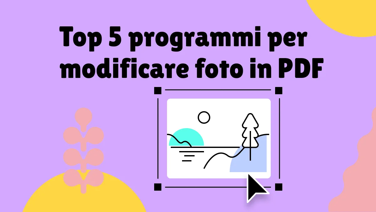 Top 5 programmi per modificare foto in PDF nel 2024