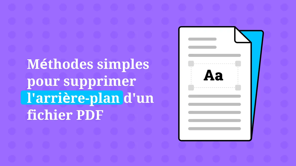 3 façons simples pour supprimer l'arrière-plan d'un PDF
