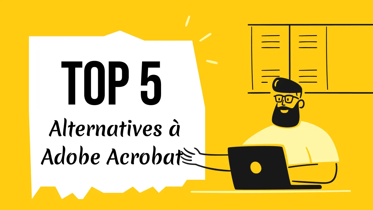 Les 5 meilleures alternatives gratuites à Adobe Acrobat