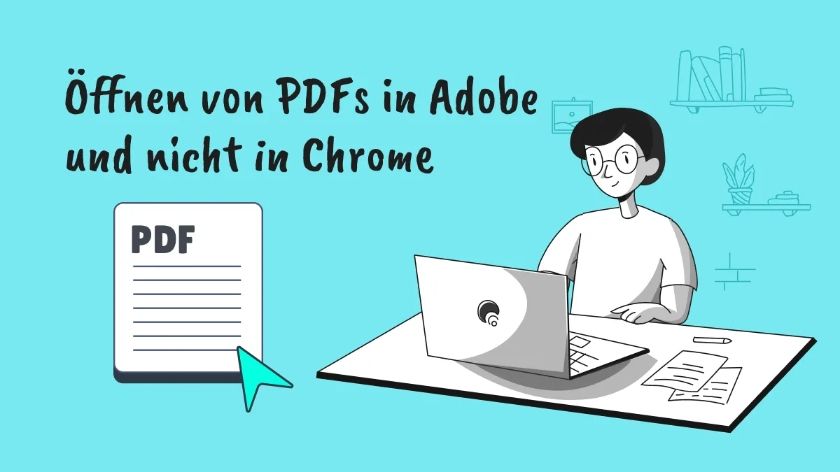 So können Sie PDF mit Adobe öffnen