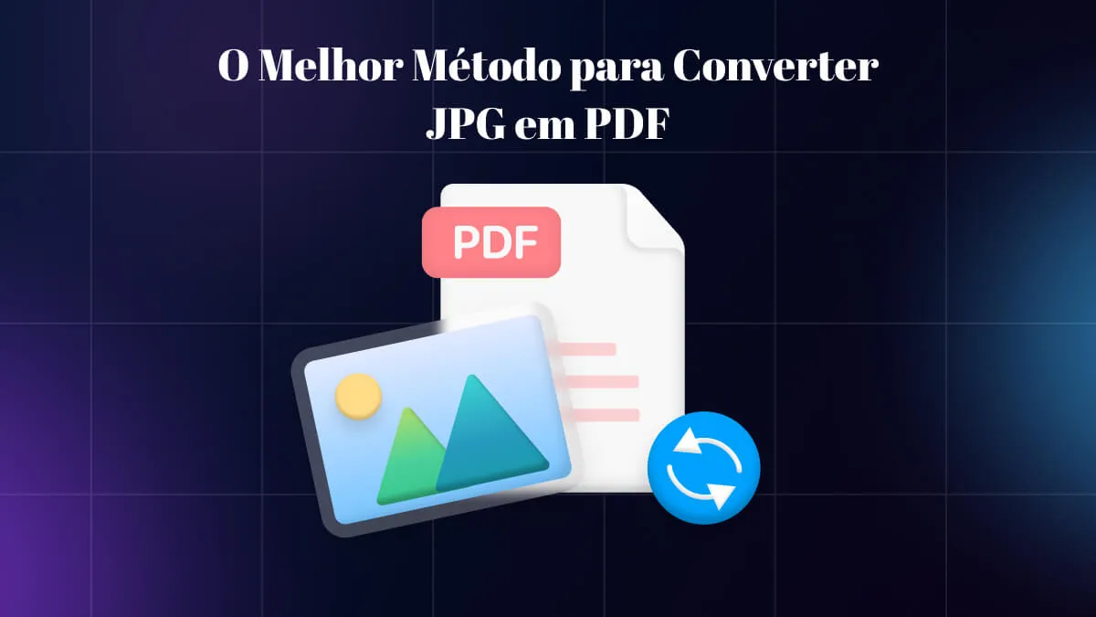 O Melhor Método para Converter JPG em PDF