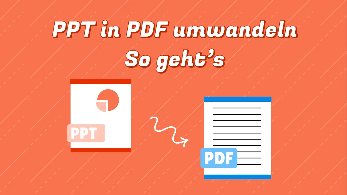 PPT in PDF umwandeln - kinderleicht mit diesen 4 Methoden!