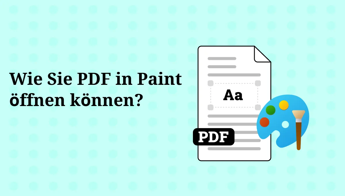 Wie Sie PDF in Paint öffnen können-  zwei einfache Methoden für 2024