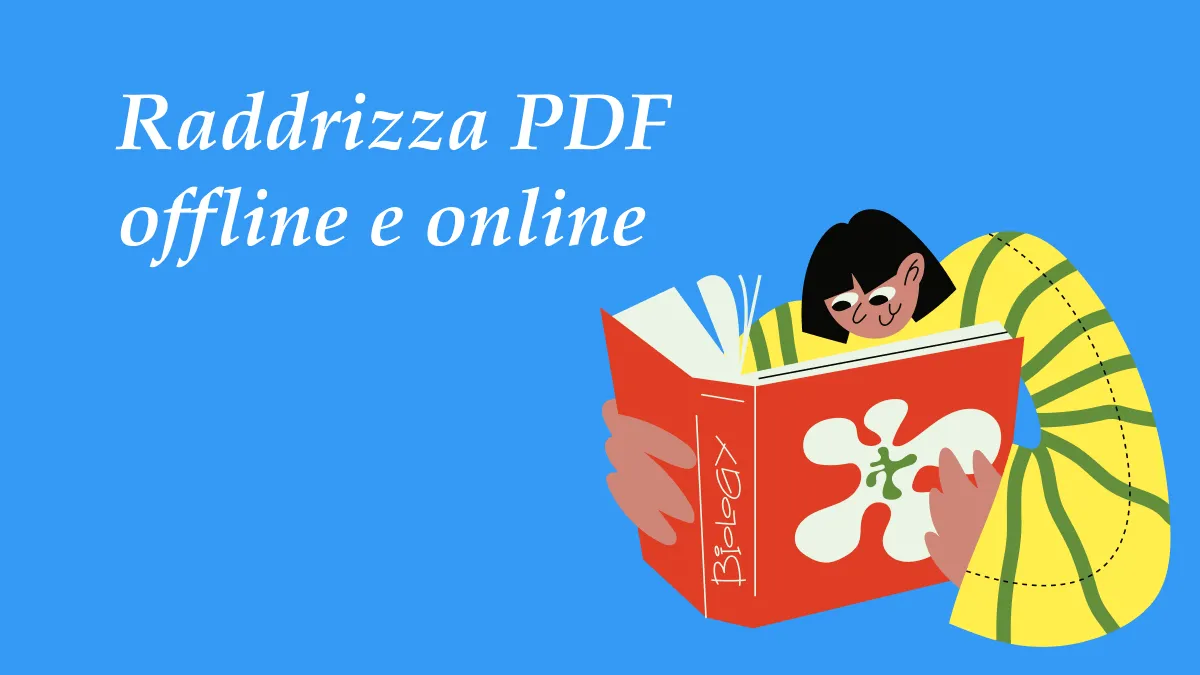 I 3 modi migliori per raddrizzare i PDF offline e online