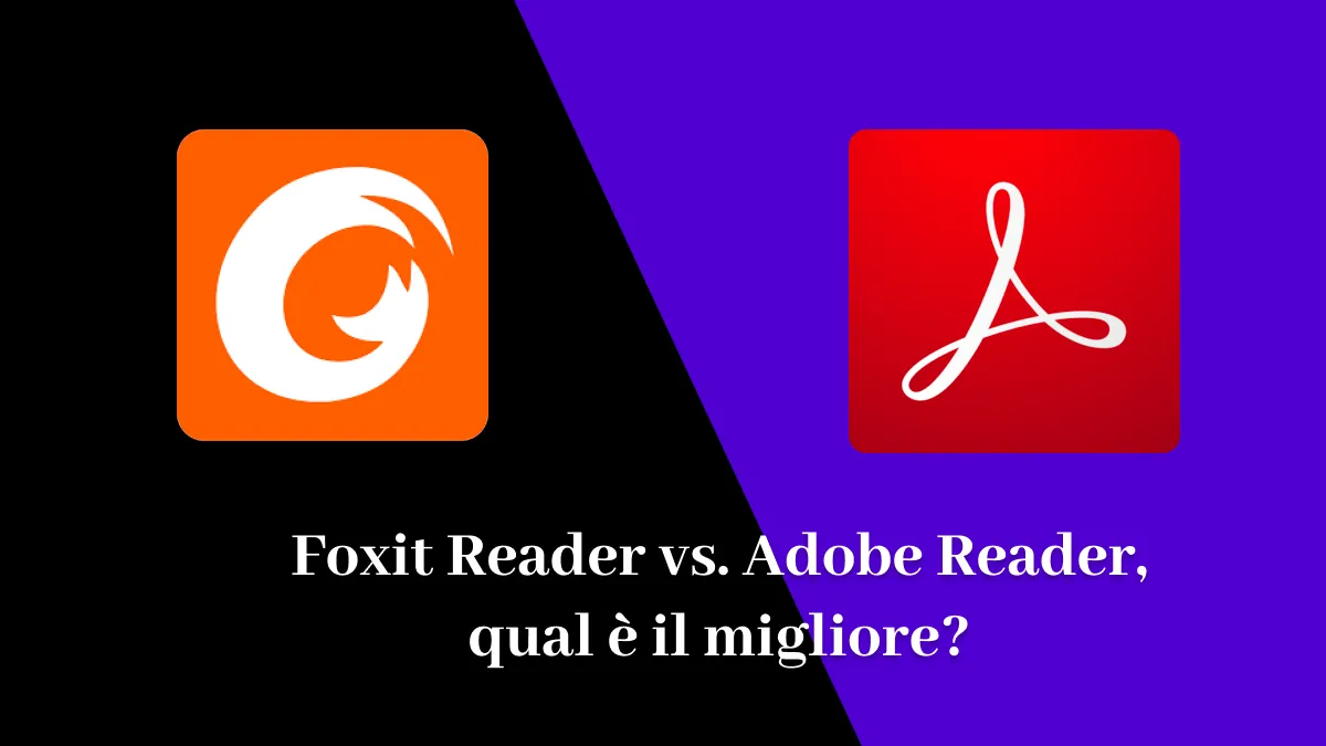 Foxit Reader o Adobe Reader, qual è il migliore?